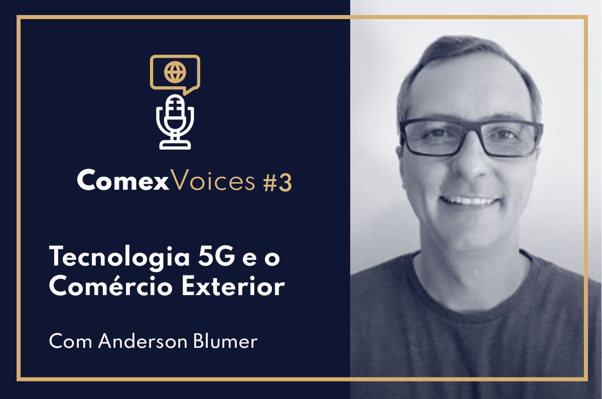 Ep.#03 - Tecnologia 5G e o Comércio Exterior