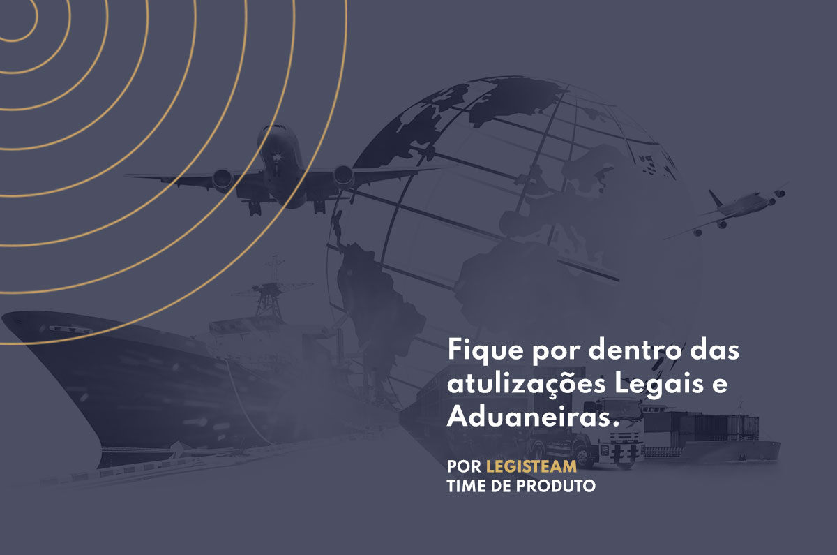 RESOLUÇÃO GECEX Nº 199, DE 4 DE MAIO DE 2021 (DOUs de 05 e 07/05/2021)