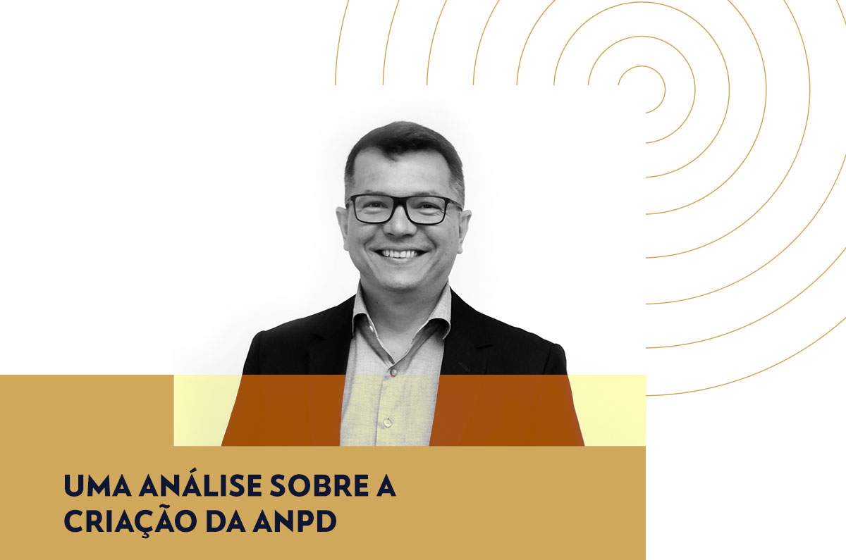 Uma análise sobre a criação da ANPD