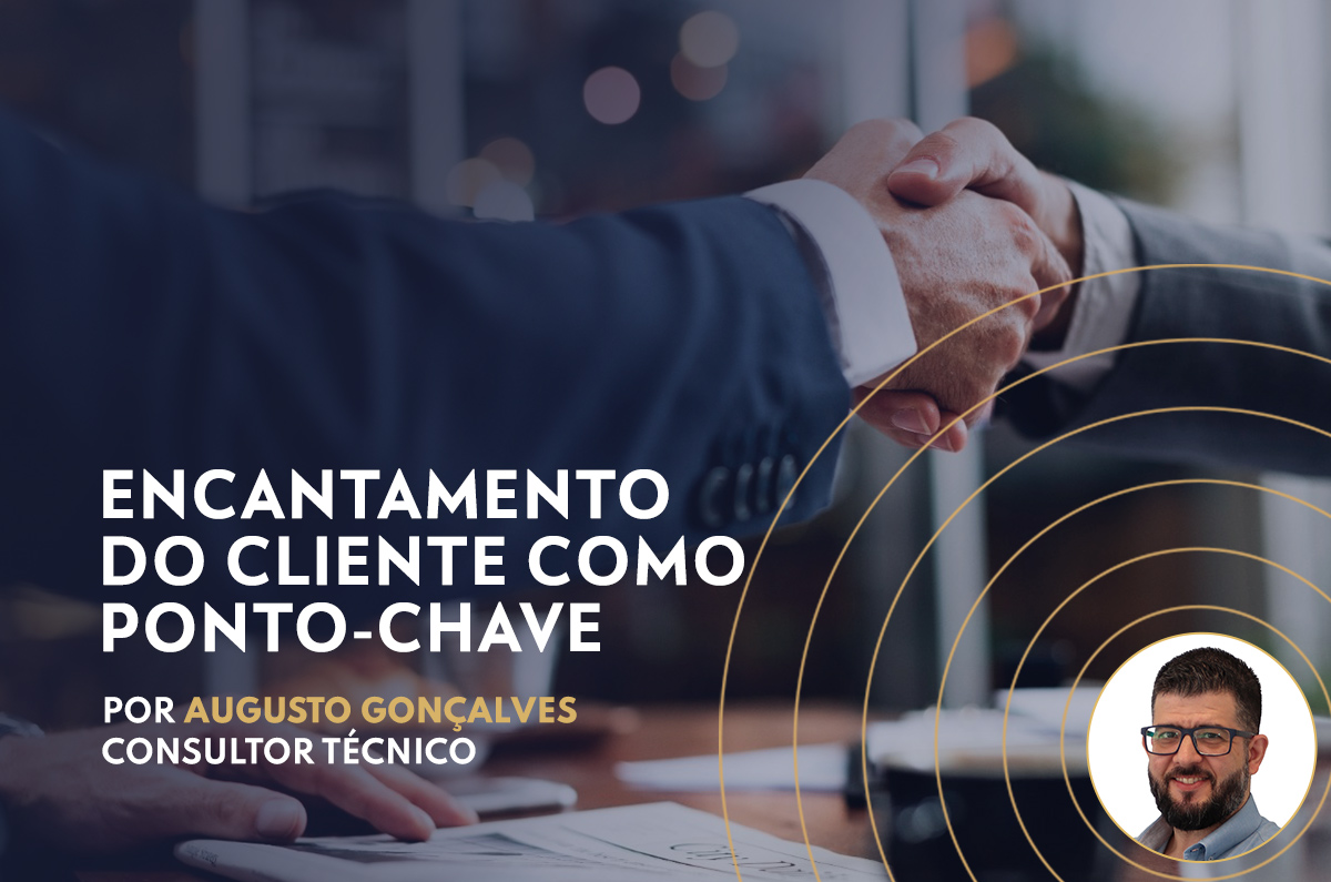 Encantamento do cliente como ponto-chave para o Customer Care