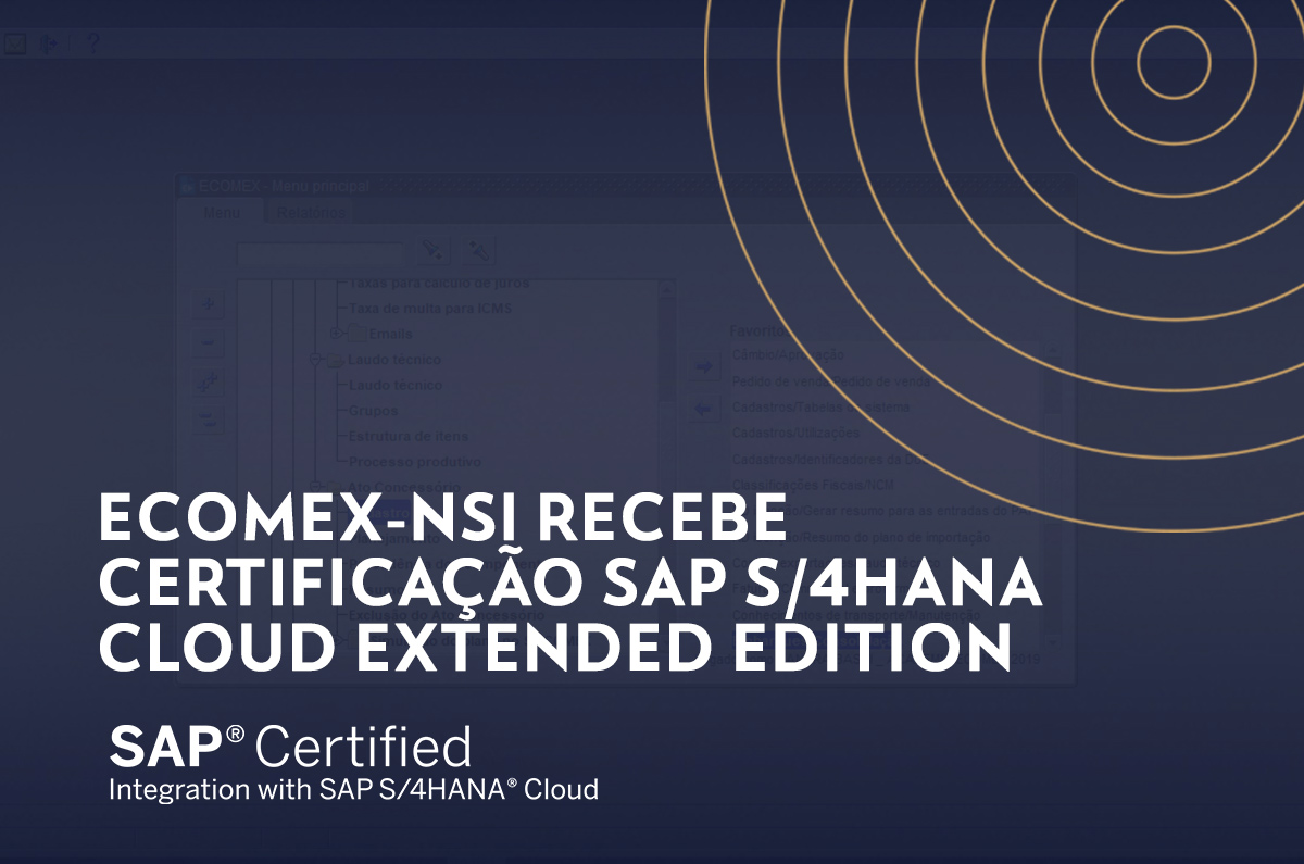eCOMEX-NSI recebe certificação SAP S/4HANA Cloud Extended Edition