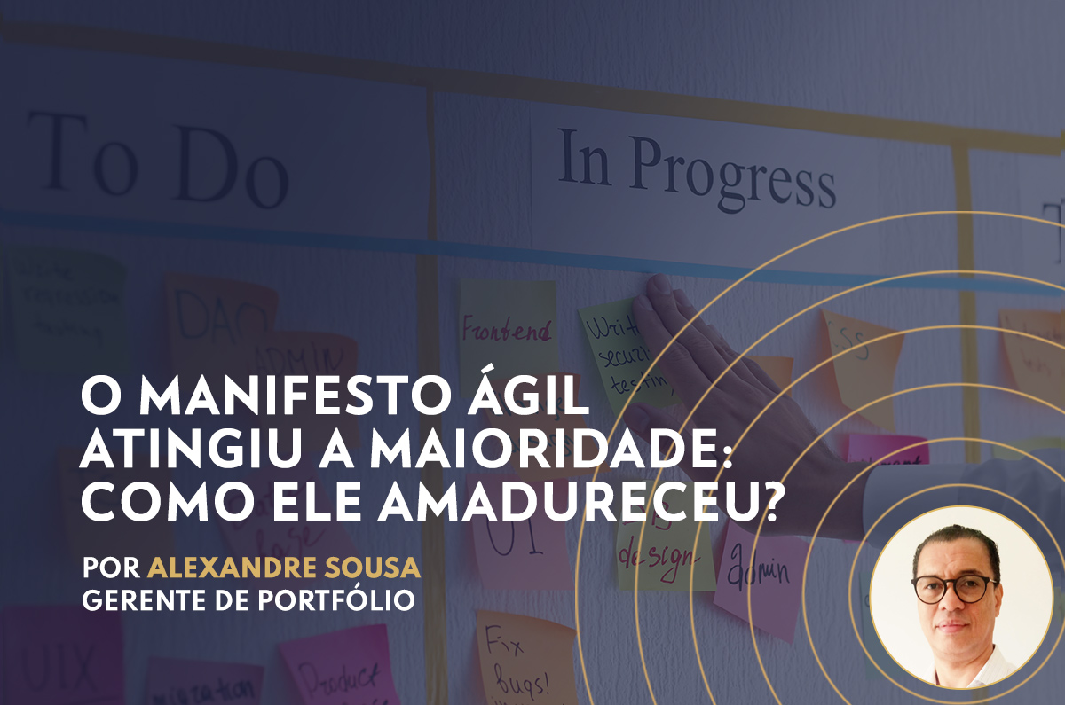 O manifesto ágil atingiu a maioridade: como ele amadureceu?