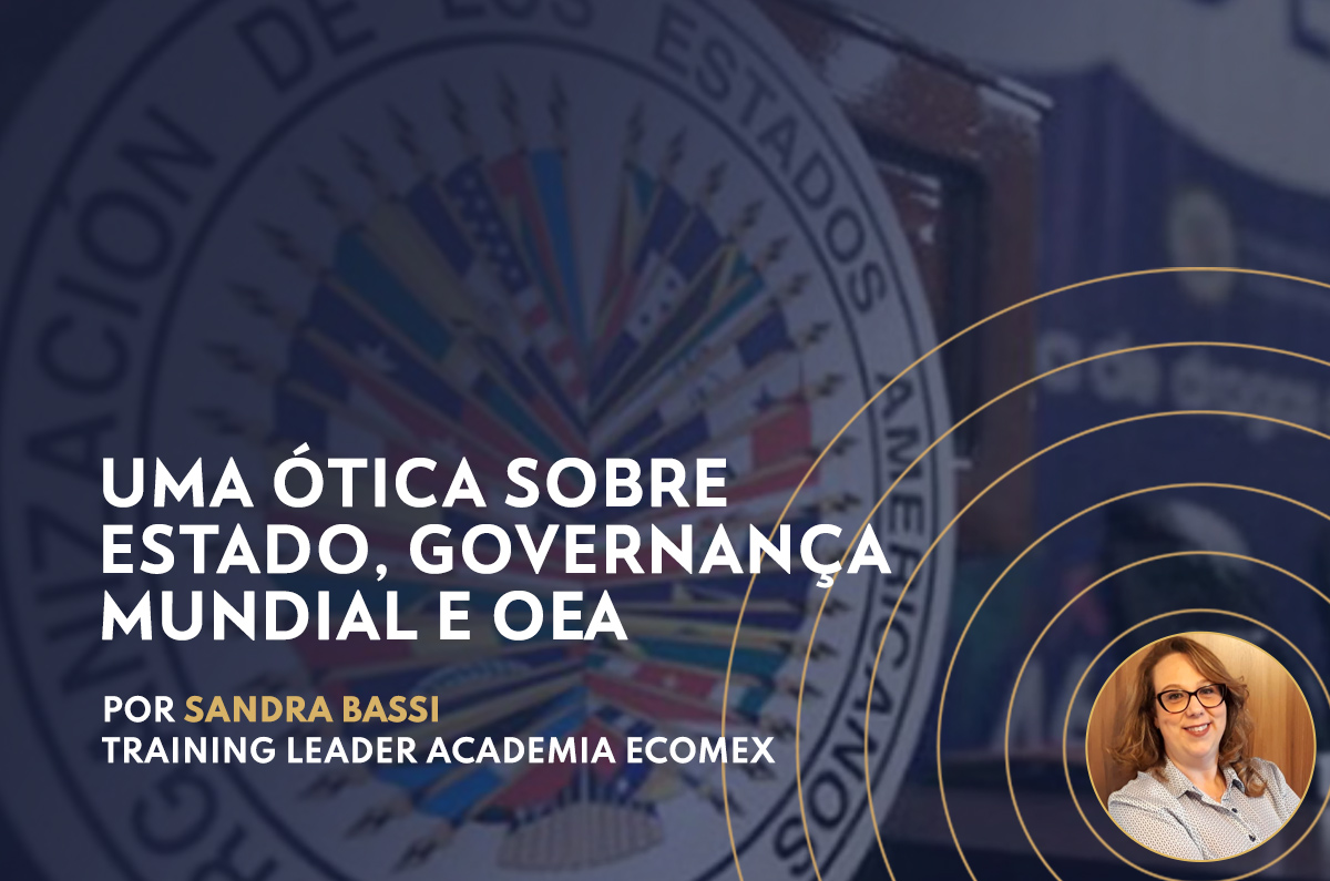 Uma ótica sobre Estado, Governança Mundial e OEA