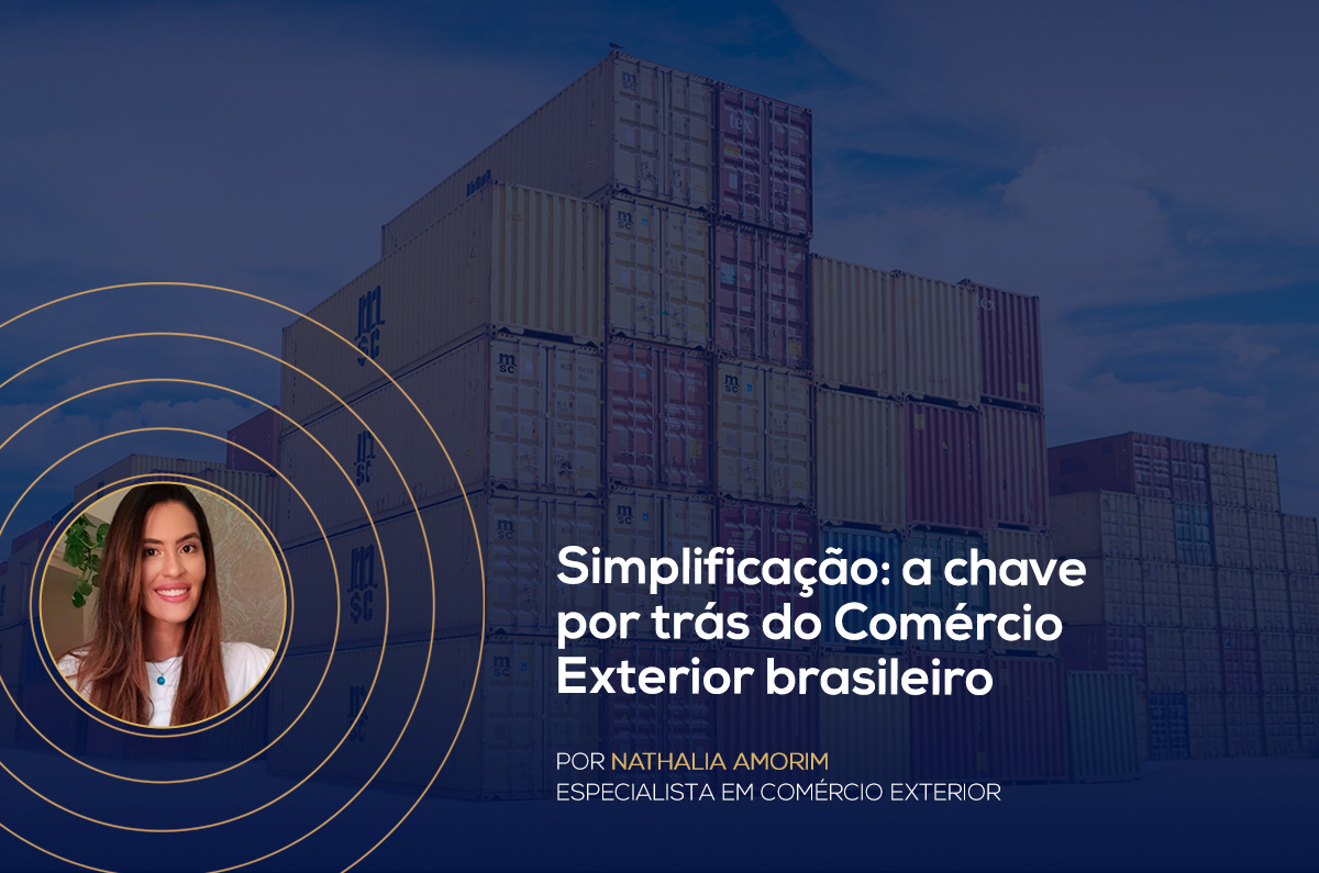 Simplificação: a chave por trás do Comércio Exterior brasileiro