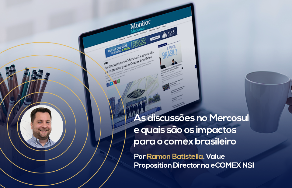 As discussões no Mercosul e quais são os impactos para o comex brasileiro