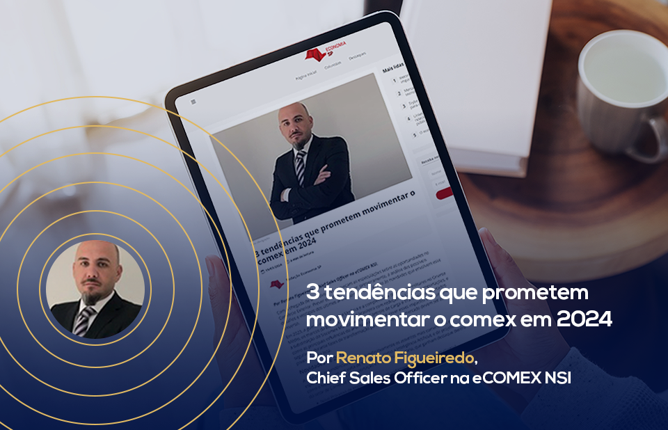 3 tendências que prometem movimentar o comex em 2024